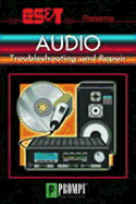 ES&T Presents Audio Troubleshooting & Repair