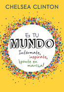 Es Tu Mundo / It's Your World