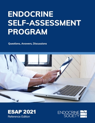 ESAPTM 2021, Reference Edition: Endocrine Self-Assessment Program: Questions, Answers, Discussions - Tannock, Lisa R. (Editor)