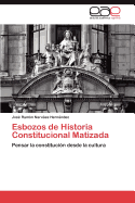 Esbozos de Historia Constitucional Matizada