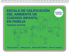 Escala de Calificacin del Ambiente de Cuidado Infantil En Familia: (Fccers-3 Espaol)
