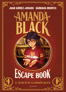 Escape Book: El Secreto de la Mansi?n Black / Escape Book: The Secret of the Black Mansion