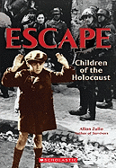 Escape: Children of the Holocaust: Children of the Holocaust
