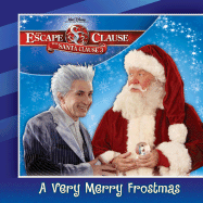 Escape Clause, the a Very Merry Frostmas - Disney Books, and Egan, Kate