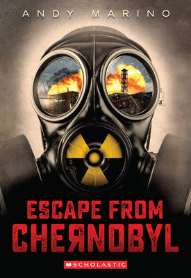 Escape from Chernobyl (Escape from #1) - Marino, Andy