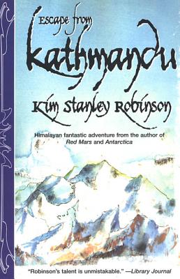 Escape from Kathmandu - Robinson, Kim Stanley