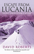 Escape From Lucania: An Epic Struggle for Survival