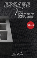Escape From Maze: 70+ Maze Puzzle for Adults, Vol.3