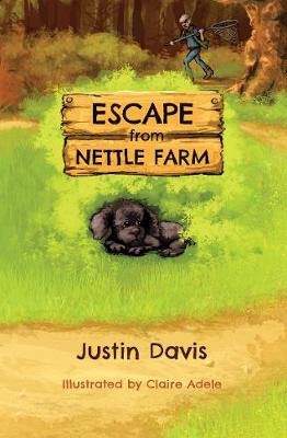 Escape from Nettle Farm - Davis, Justin