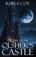 Escape From Olshek's Castle