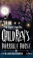 Escape from the Children's Horrible House