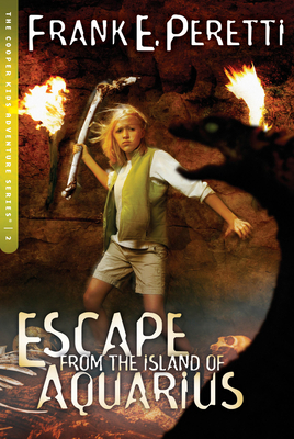 Escape from the Island of Aquarius: Volume 2 - Peretti, Frank E