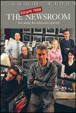 Escape from the Newsroom - Ken Finkleman