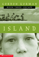 Escape (Island, Book 3): The Escapevolume 3