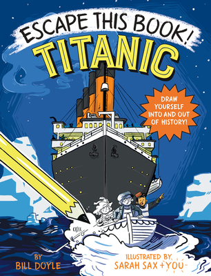 Escape This Book! Titanic - Doyle, Bill