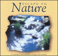 Escape to Nature - Various Artists