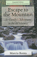 Escape to the Mountain: A Family's Adventures in the Wilderness