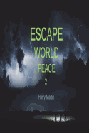 Escape World Peace 2: Edition 2