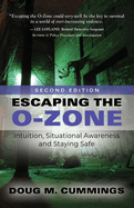 Escaping the O-Zone: Intuition, Situational Awareness, and Staying Safe