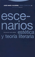 Escenarios: Estetica y Teoria Literaria - Valverde, Jose Maria