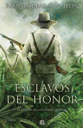 Esclavos del Honor / Slaves of Honor