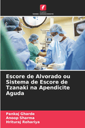 Escore de Alvorado ou Sistema de Escore de Tzanaki na Apendicite Aguda