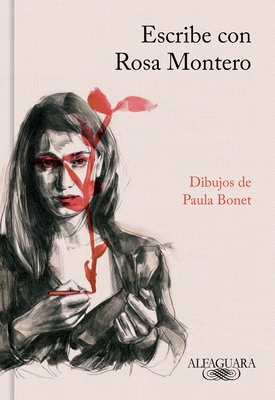 Escribe Con Rosa Montero / How to Write, with Rosa Montero - Montero, Rosa