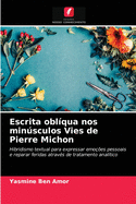 Escrita oblqua nos minsculos Vies de Pierre Michon