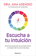Escucha a Tu Intuici?n / Listen to Your Intuition