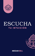 Escucha tu Intuici?n