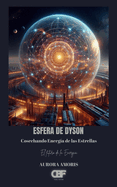 Esfera de Dyson: Cosechando Energa de las Estrellas