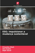 Esg: Impulsionar a mudan?a sustentvel