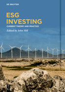 Esg Investing: Current Theory and Practice