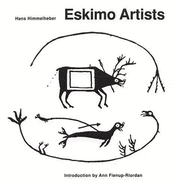 Eskimo Artists - Himmelheber, Hans
