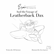 Esm the Curious Cat and the Voyage of Leatherback Dax: Color Your Own Adventure!