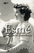 Esm? - Guardian of Snowdonia: Guardian of Snowdonia