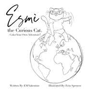 Esm? the Curious Cat: Color Your Own Adventure!