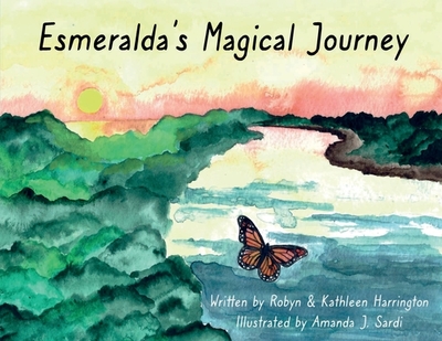 Esmeralda's Magical Journey - Harrington, Kathleen, and Harrington, Robyn