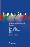 Esophageal Cancer: Prevention, Diagnosis and Therapy