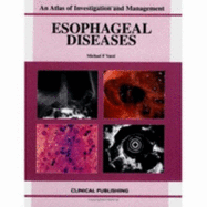 Esophageal Diseases: An Atlas of Investigation and Management