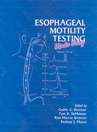 Esophageal Motility Testing Made Easy - Bremner, Cedric G