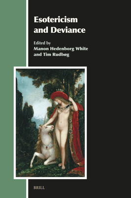 Esotericism and Deviance - Hedenborg White, Manon, and Rudbg, Tim