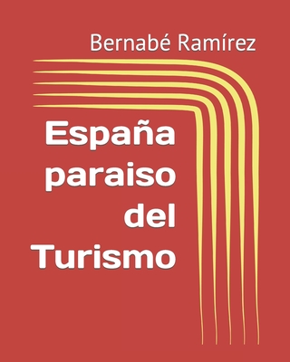 Espaa paraiso del Turismo - Ramrez, Bernab