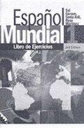 Espanol Mundial 1: Workbook - Garson, Sol, and Asli, Sonia, and Martinez, Rosa