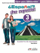 Espanol? Por supuesto!: Cuaderno de ejercicios 3 (A2+)