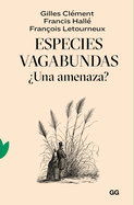 Especies Vagabundas Una Amenaza?