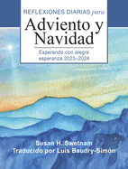 Esperando Con Alegre Esperanza 2023-2024: Reflexiones Diarias Para Adviento Y Navidad