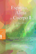 Espiritu, Alma y Cuerpo: Spirit, Soul and Body  (Spanish)