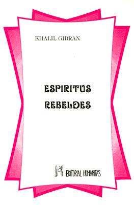 Espiritus Rebeldes - Gibran, Khalil