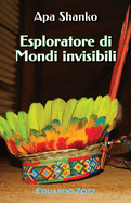 Esploratore di mondi invisibili: Apa Shanko